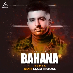 Bahana (Akull) - Amitmashhouse Remix Mp3 Song