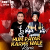 Hum Pyar Karne Wale X Yama (Mashup) - DJ Pray-M & DJ Deep