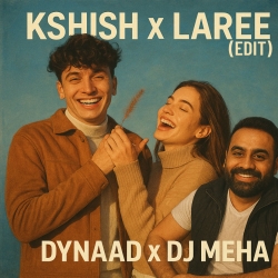 Kashish X Laare - Dynaad X DJ Meha Mp3 Song