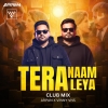 Tera Naam Liya (Club Remix) - Arpan & Vinny VNS