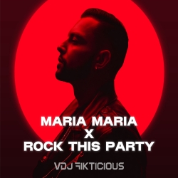 Maria Maria X Rock This Party (Afro Mix) - VDJ Fikticious Mp3 Song