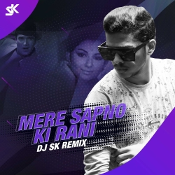 Mere Sapno Ki Rani (Remix) - DJ SK Mp3 Song